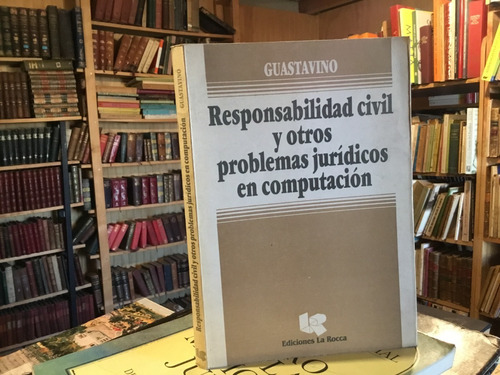 Responsabilidad Civil Computación Elías Guastavino Derecho