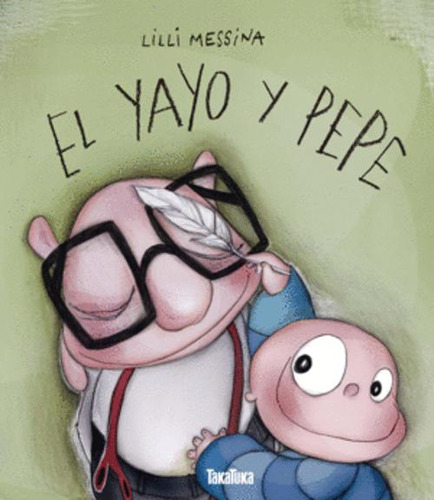 Libro El Yayo Y Pepe