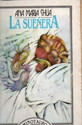 Ana Maria Shua - La Sueñera - Minotauro 1984