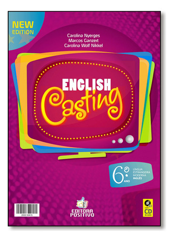 English Casting - 6º Ano, De Carolina  Nyerges. Editora Positivo - Didaticos, Capa Dura Em Português