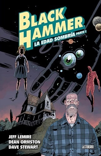 Black Hammer La Edad Sombria Parte 1 - Lemire Jeff (libro)