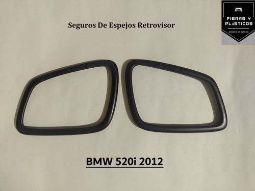 Seguro De Espejo Retrovisor En Fibra De Vidrio Bmw 520i 2012