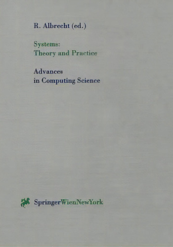 Systems: Theory And Practice, De Rudolf Albrecht. Editorial Springer Verlag Gmbh, Tapa Blanda En Inglés