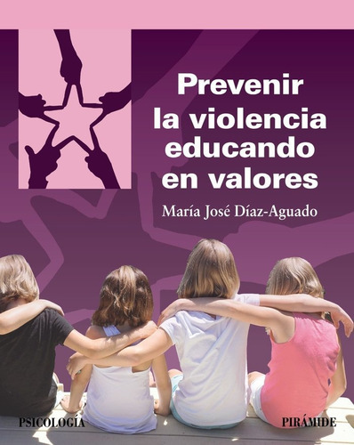 Libro Prevenir La Violencia Educando En Valores - Diaz-ag...