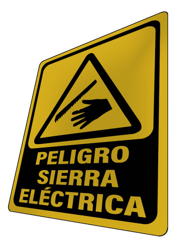 Letrero Peligro Sierra Eléctrica Somos Fábrica Señalización