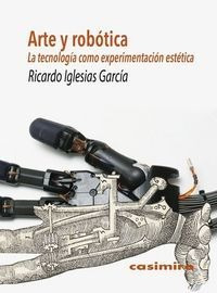 Arte Y Robotica - Iglesias Garcia,ricardo