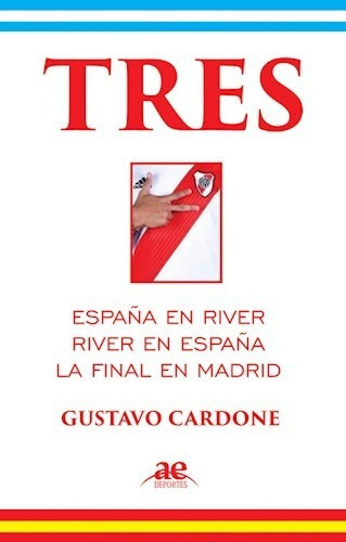 Três, de Gustavo Cardone. Editorial Abarcar Ediciones, tapa blanda, edición 2020 en español