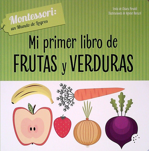 Mi Primer Libro De Frutas Y Verduras - Vv.aa