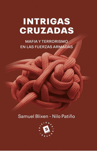 Intrigas Cruzadas - Samuel Blixen, De Samuel Blixen. Editorial Varios En Español