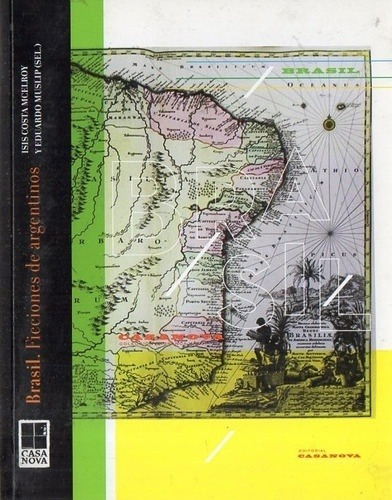 Brasil Ficciones De Argentinos - Aa. Vv