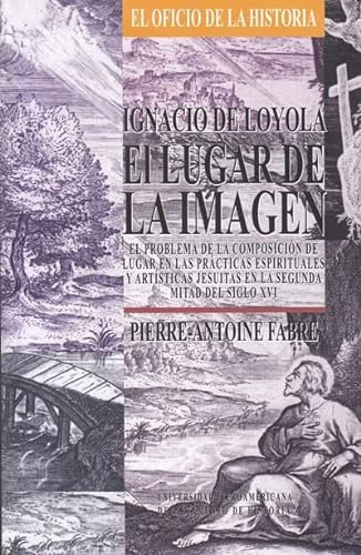 Libro Ignacio De Loyola El Lugar De La Imagen De V V A A