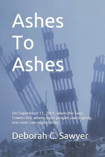 Libro Ashes To Ashes: On September 11, 2001, When The Twi...