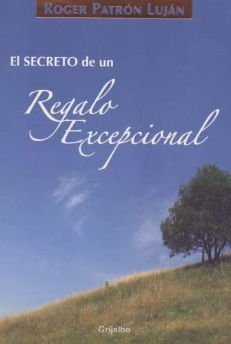 Libro: El Secreto Del Regalo The Secret Of The Exceptional