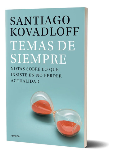 Libro Temas De Siempre - Santiago Kovadloff - Emecé