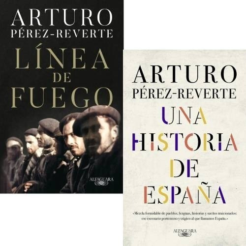 Arturo Pérez Reverte - Línea De Fuego + Historia De España