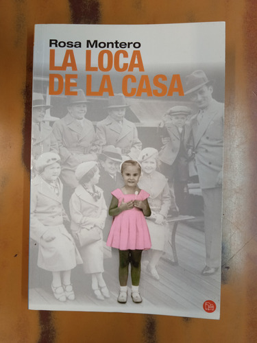 La Loca De La Casa-rosa Montero 