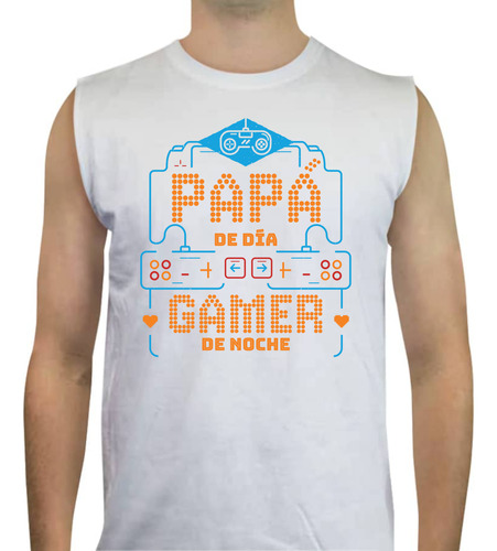 Playera Sin Mangas Papá De Día Gamer De Noche