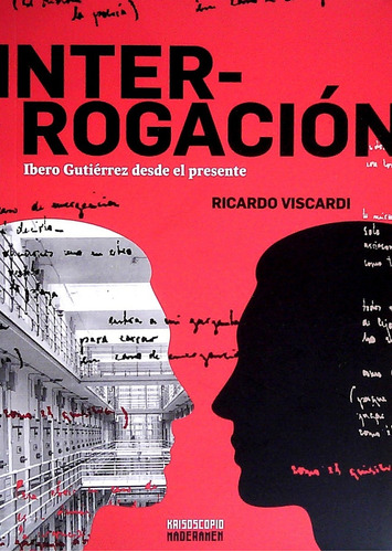Interrogación: IBERO GUTIÉRREZ DESDE EL PRESENTE, de Ricardo Viscardi. Editorial Varios-Autor, tapa blanda, edición 1 en español