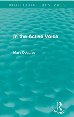 Libro In The Active Voice (routledge Revivals) - Douglas,...