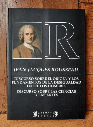 Discurso Sobre Origen Y Fundamentos De Desigualdad Rousseau