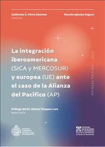 Integracion Iberoamericana Sica Y Mercosur Y Europea Ue Ante