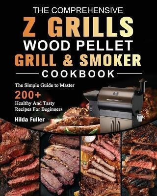 Libro The Comprehensive Z Grills Wood Pellet Grill And Sm...