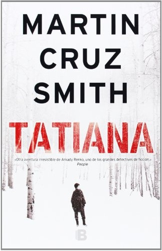 Tatiana - Martin Cruz Smith