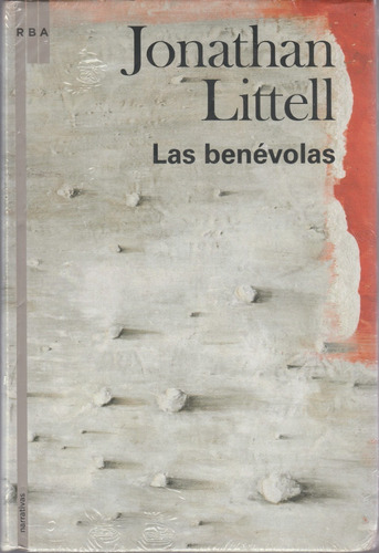 Las Benevolas Jonathan Littell 