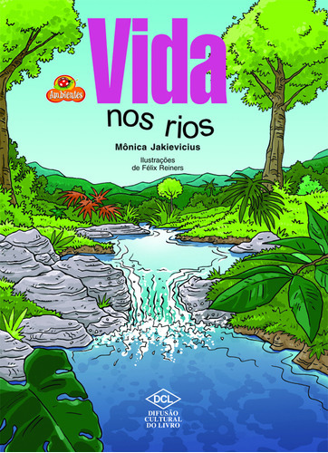 Vida Nos Rios, De Monica Jakievicius. Editora Dcl, Capa Mole Em Português