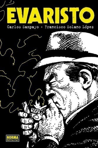 Libro - Evaristo - Carlos Sampayo - Solano Lopez - Norma Tap