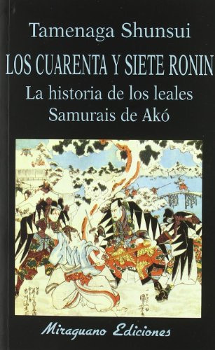 Libro Los Cuarenta Y Siete Ronin De Shunsui Tamenaga