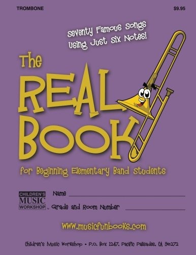 The Real Book For Beginning Elementary Band Students (trombo