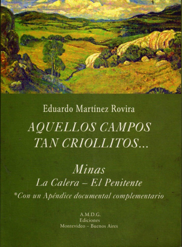Aquellos Campos Tan Criollitos... Eduardo Martínez Rovira