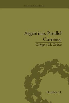 Libro Argentina's Parallel Currency: The Economy Of The P...