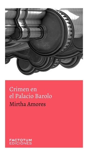 Libro Crimen En El Palacio Barolo - Amores, Mirtha