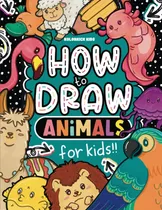 Comprar Libro: Cómo Dibujar Animales Para Niños: Libro Para Aprender