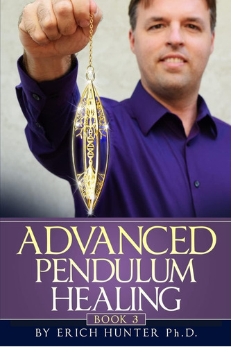 Libro Advanced Pendulum Healing - Edicion Ingles