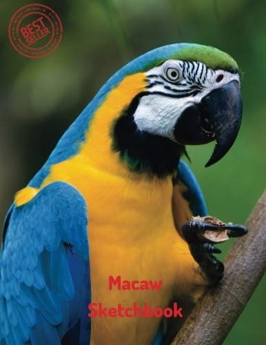 Macaw Sketchbook Blank Paper For Drawing, Doodling Or Sketch