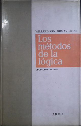 6638 Los Métodos De La Lógica - Van Orman Quine, Willard