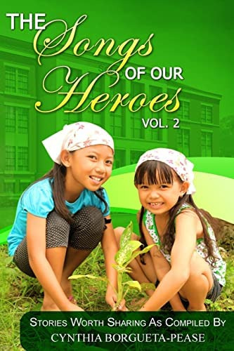 The Songs Of Our Heroes, De Borgueta-pease, Cynthia. Editorial Createspace Independent Publishing Platform, Tapa Blanda En Inglés
