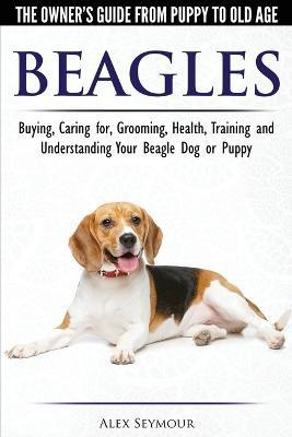 Libro Beagles - The Owner's Guide From Puppy To Old Age -...
