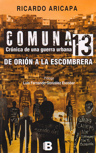 Comuna 13: Crónica De Una Guerra Urbana