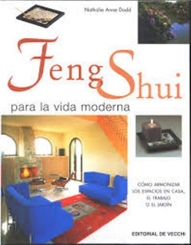 Feng Shui Para La Vida Moderna, Nathalie Anne Dodd, Vecchi 