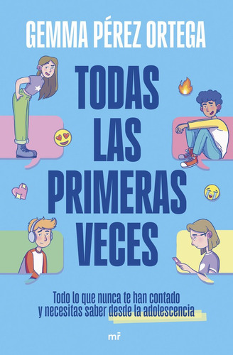 Todas Las Primeras Veces, De Perez Ortega, Gemma. 1614, Vol. 1. Editorial Ediciones Martinez Roca, Tapa Blanda, Edición 1 En Castellano, 2025