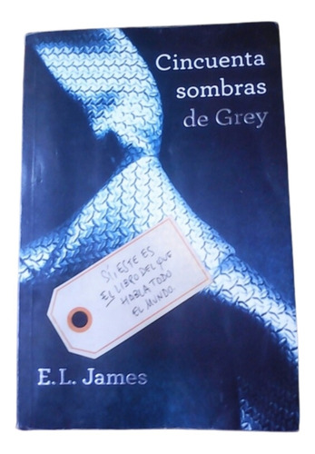 Cincuenta Sombras De Grey / E L James / Novela / Ed Grijalbo