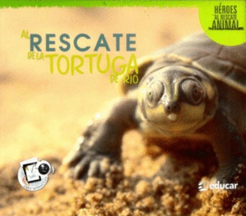 Libro Al Rescate De La Tortuga De Rio