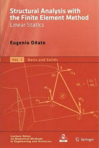Structural Analysis With The Finite Element Method. Linear Statics, De Eugenio Onate. Editorial Springer, Tapa Blanda En Inglés