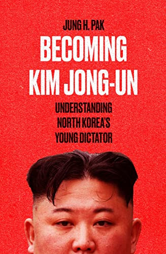 Libro Becoming Kim Jong-un De Pak, Jung H