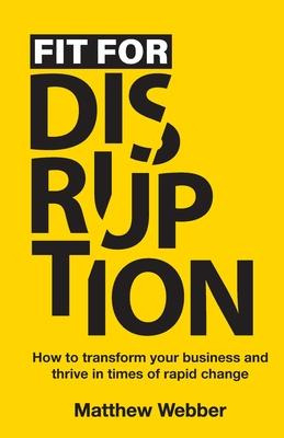 Libro Fit For Disruption : How To Transform Your Business...