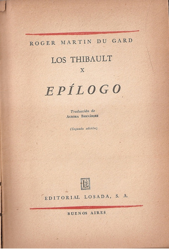 Los Thibault Tomo 10 Epilogo - Du Gard - Losada